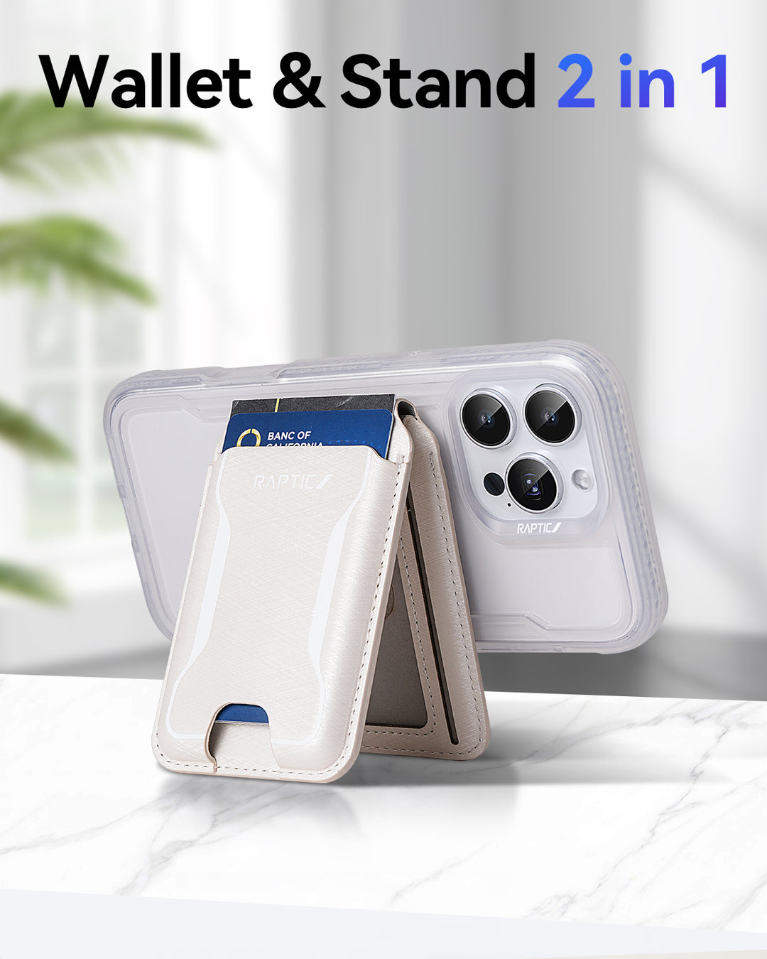 An iPhone 17 with a triple camera rests on a marble surface, supported by the Raptic Air Wallet—a Magnetic Wallet stand from Raptic that holds a bank card. Bold black and blue text reads, “Wallet & Stand 2 in 1.” Blurred leaves appear on the left.